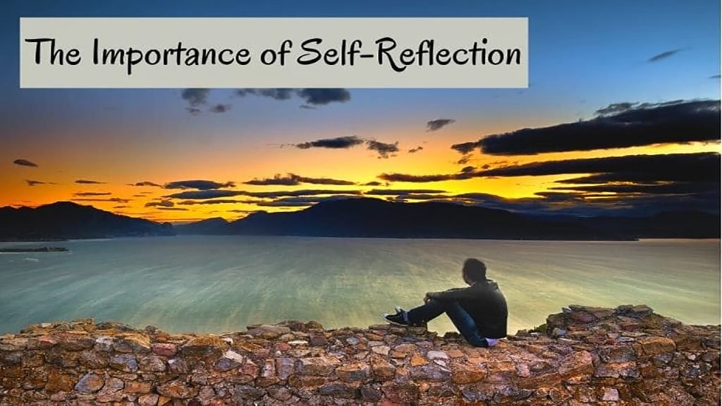 Title: The Importance of Self-Reflection for Personal Growth